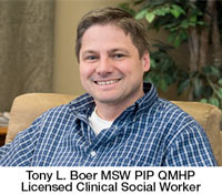 Tony L. Boer MSW PIP QMHP Licensed Clinical Social Worker